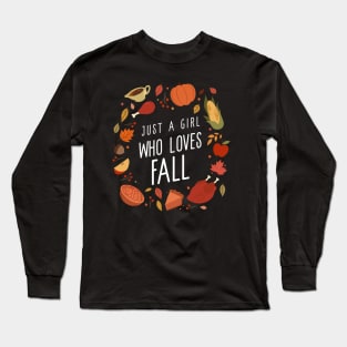 Just A Girl Who Loves Fall Long Sleeve T-Shirt